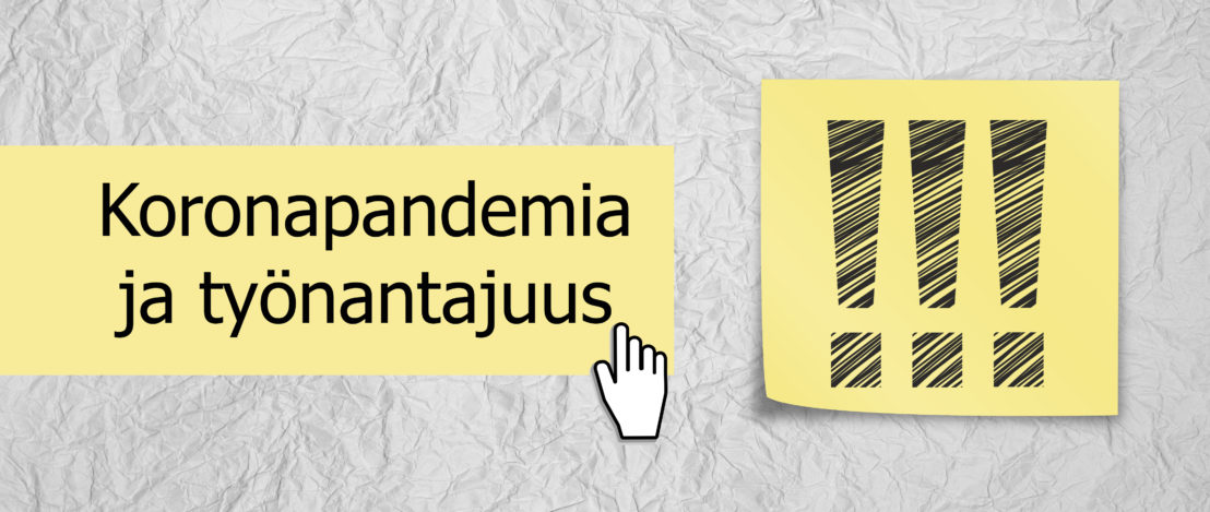 Kuvituskuva, jossa keltaisella muistilapulla lukee "koronapandemia ja työnantajuus".
